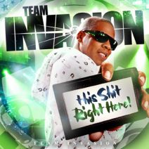 Team Invasion - This Shit Right Here